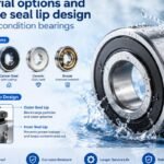 Material options and double seal lip design for wet condition bearings